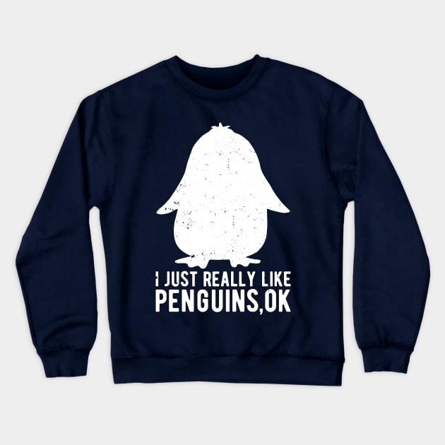 Retro vintage I Just Really Like Penguins OK Animal Lover Crewneck Sweatshirt by Gaming champion